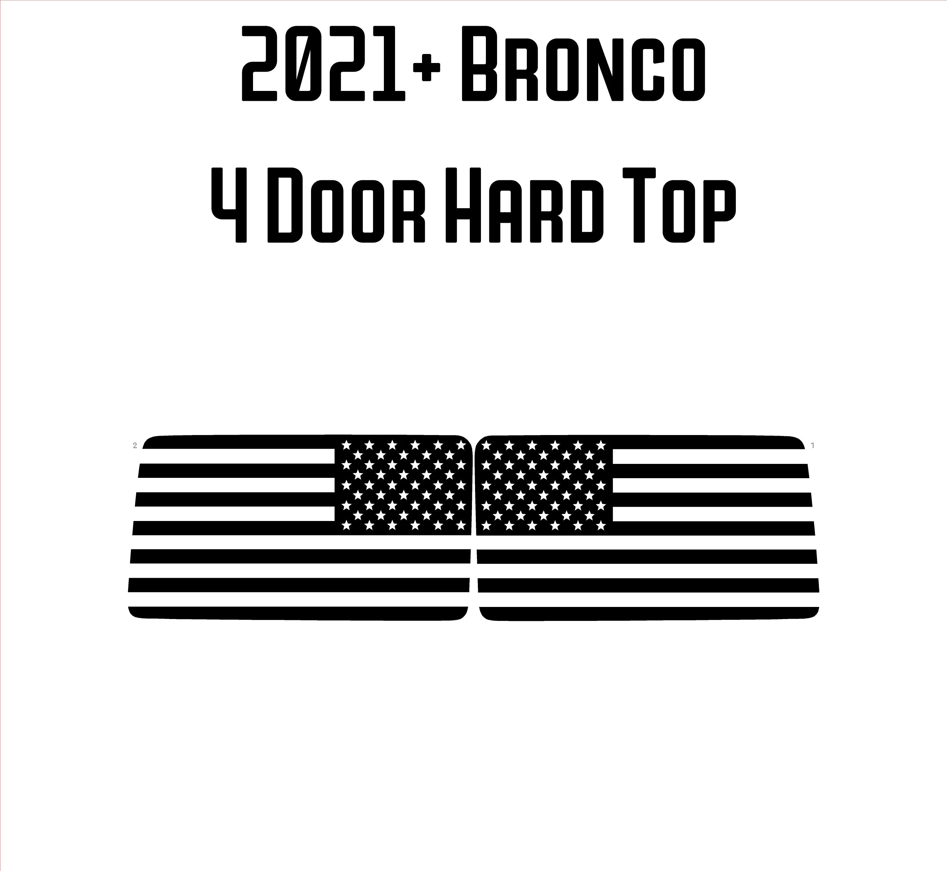 American Flag Rear Window Overlays - 2021+ Bronco 4 Door StickerFab
