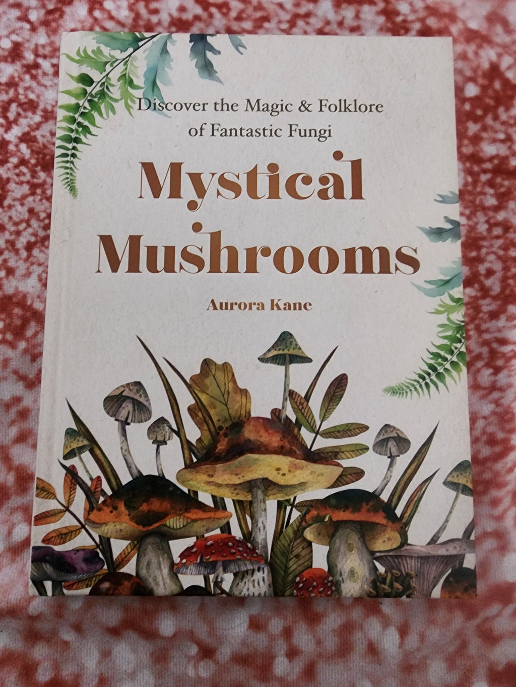 Mystical Mushrooms: Discover the Magic & Folklore of Fantastic Fungi Tennessee Junk Trunk
