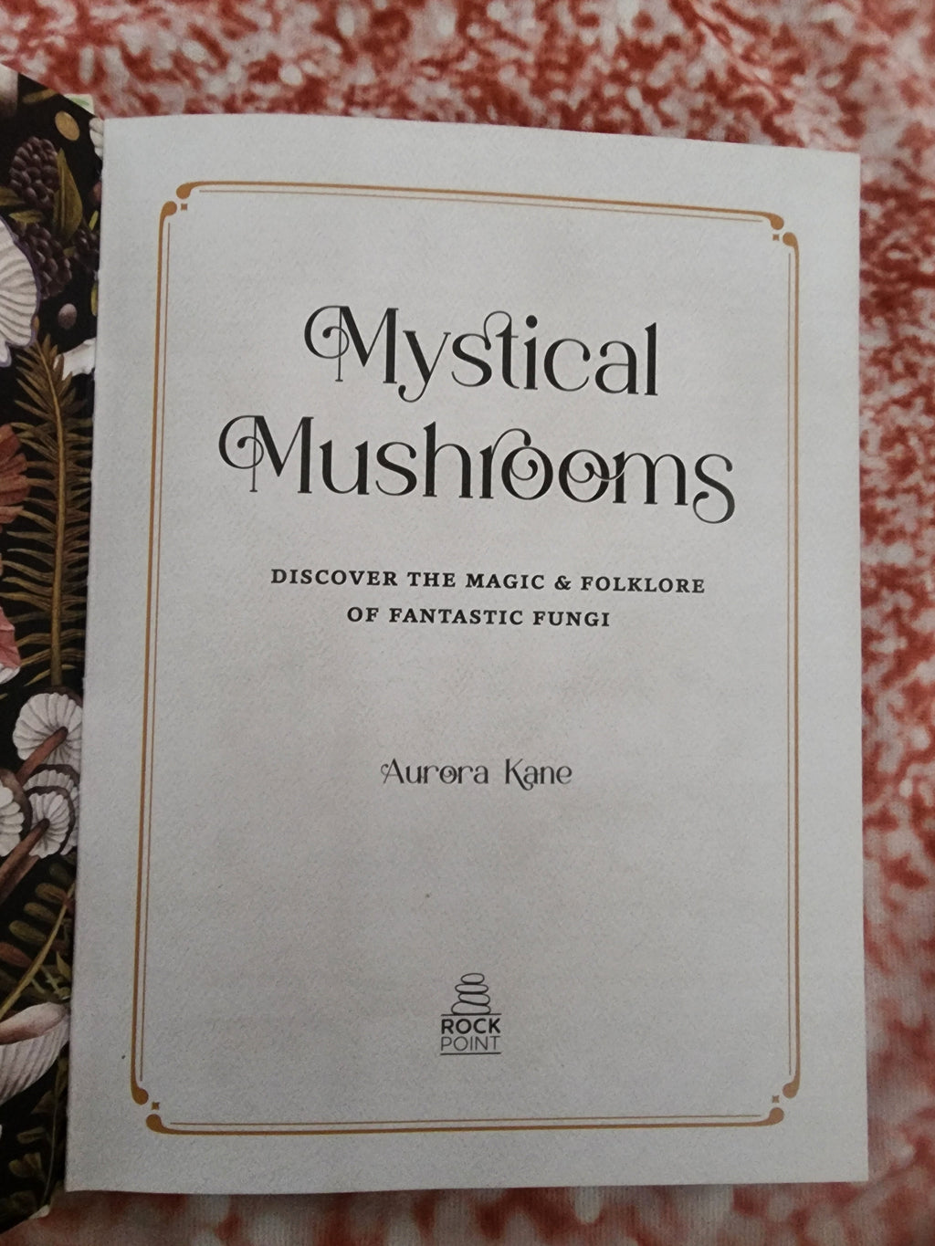 Mystical Mushrooms: Discover the Magic & Folklore of Fantastic Fungi Tennessee Junk Trunk