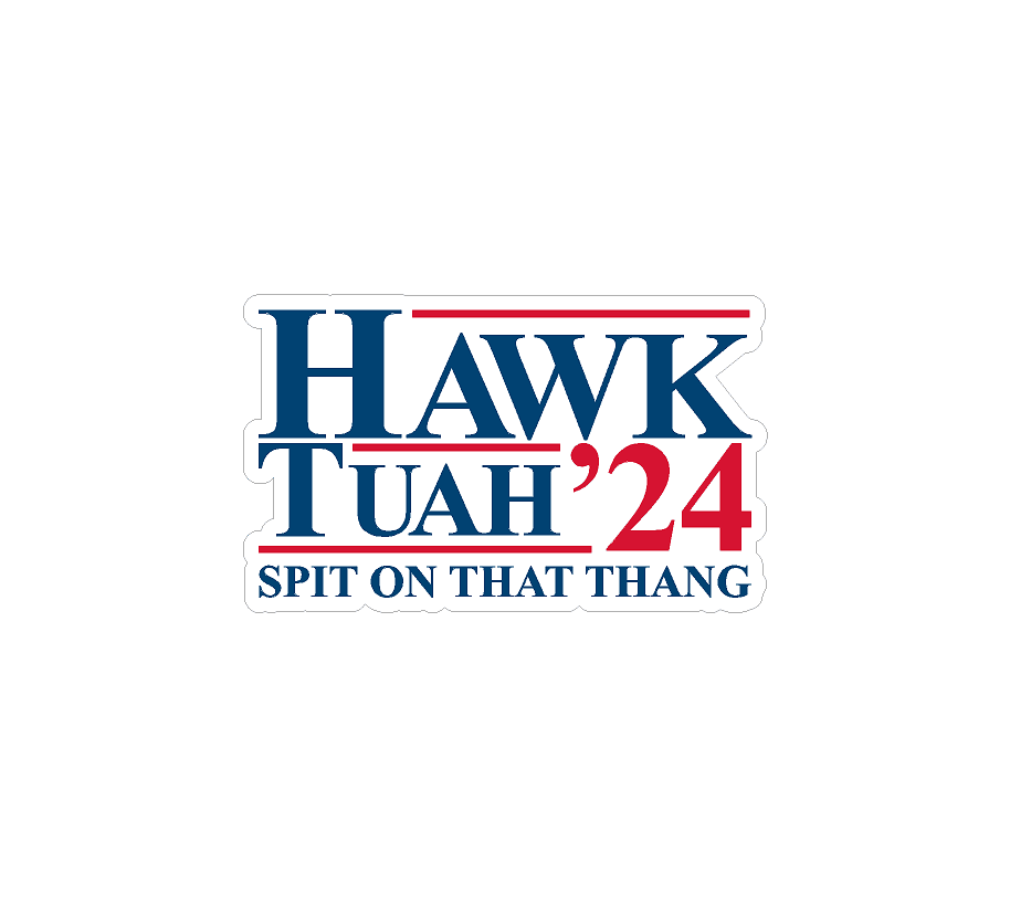 Hawk Tuah Spit on That Thang 2024 Sticker - Universal StickerFab