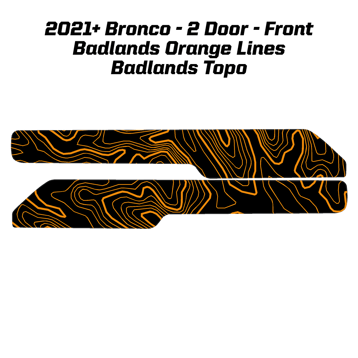 Topo Front Interior Upper Door Card Insert Overlays (Printed Series) - 2021+ Bronco 2 Door StickerFab