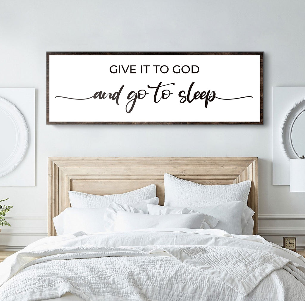 Give It To God And Go To Sleep Sign II Tailored Canvases