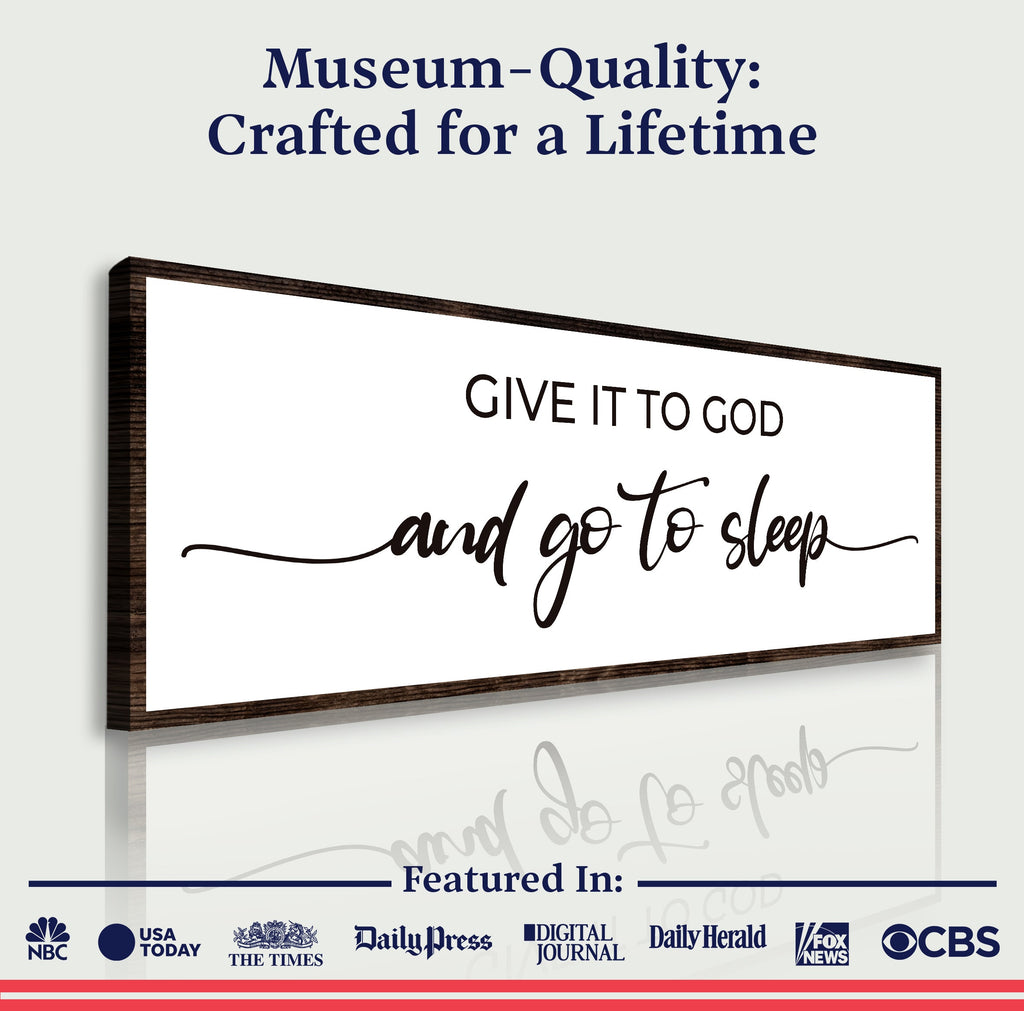 Give It To God And Go To Sleep Sign II Tailored Canvases