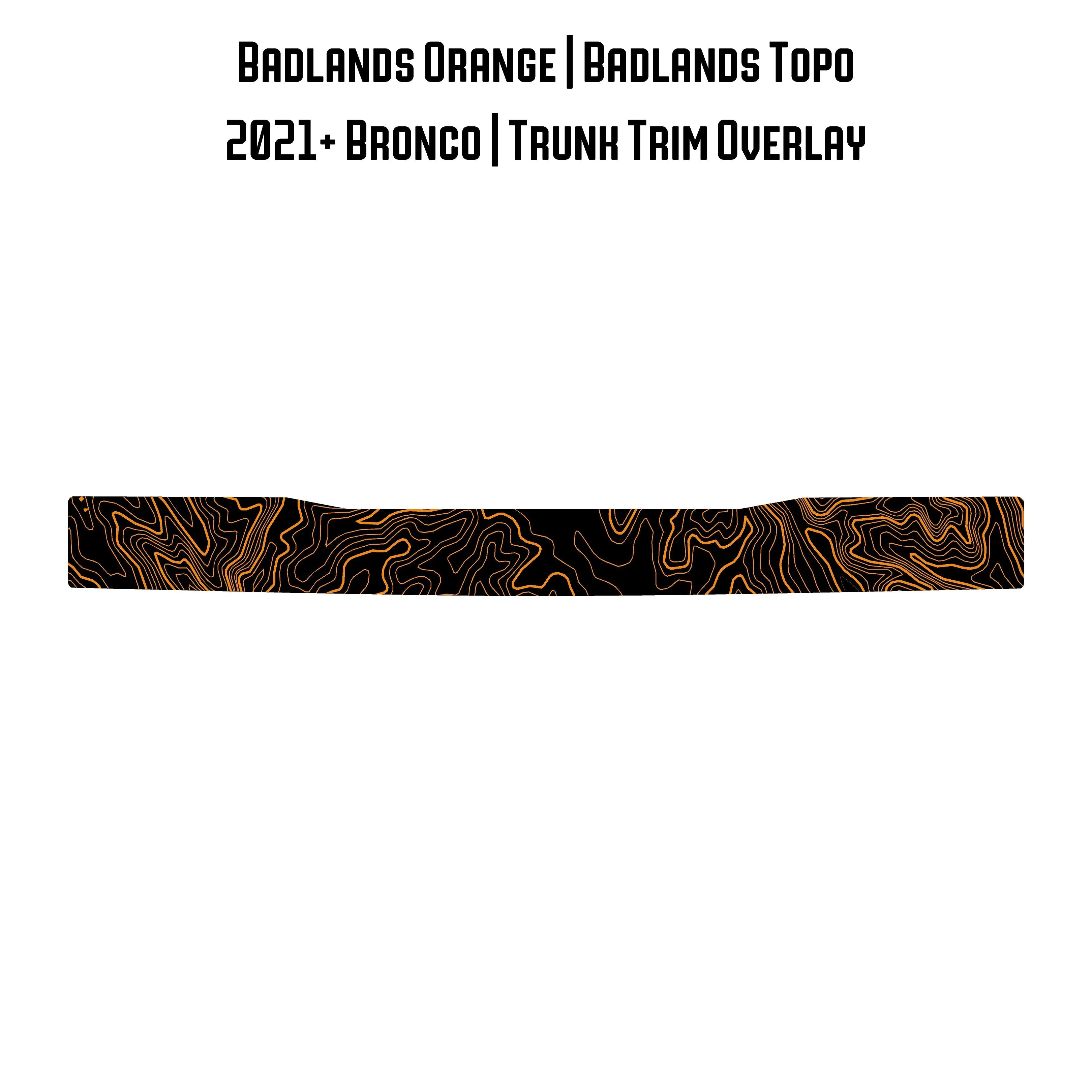 Topo Trunk Trim Overlay / Protector - 2021+ Bronco StickerFab