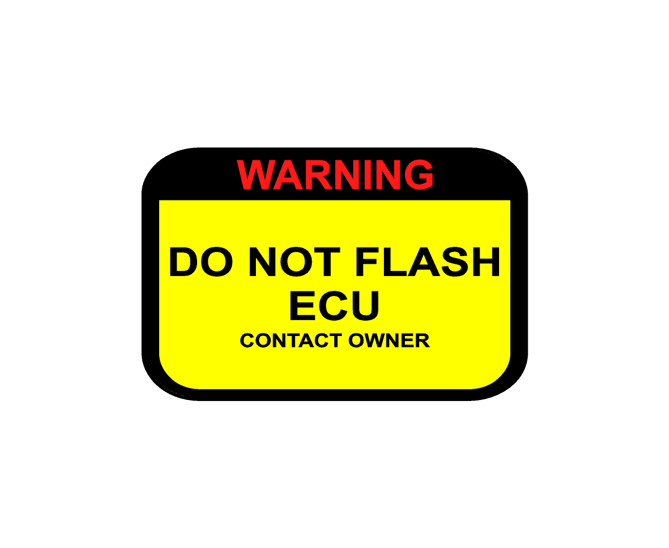 Warning Sticker Do Not Flash (OBD Port) - Universal StickerFab