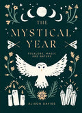 The Mystical Year: Folklore, Magic and Nature - Hardcover Books by splitShops