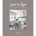 Lived-In Style: The Art of Creating a Feel-Good Home - Hardcover Books by splitShops