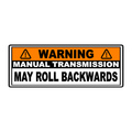 Manual Transmission May Roll Back Warning Sticker 6.5"  - Universal StickerFab