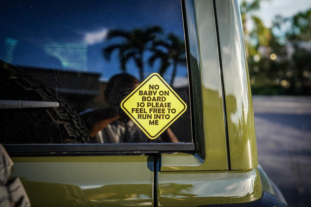 No Baby On Board Sticker 5" - Universal StickerFab