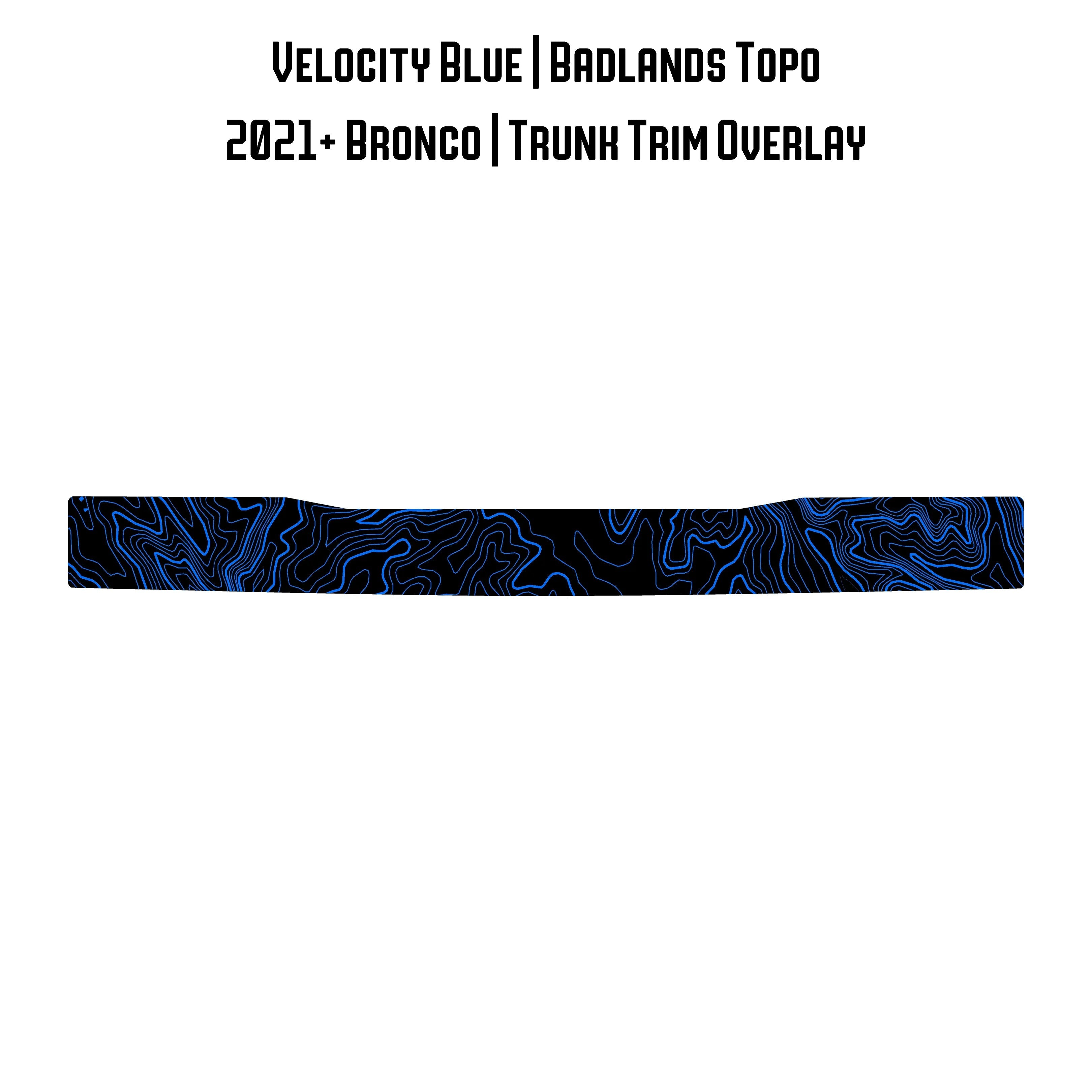 Topo Trunk Trim Overlay / Protector - 2021+ Bronco StickerFab
