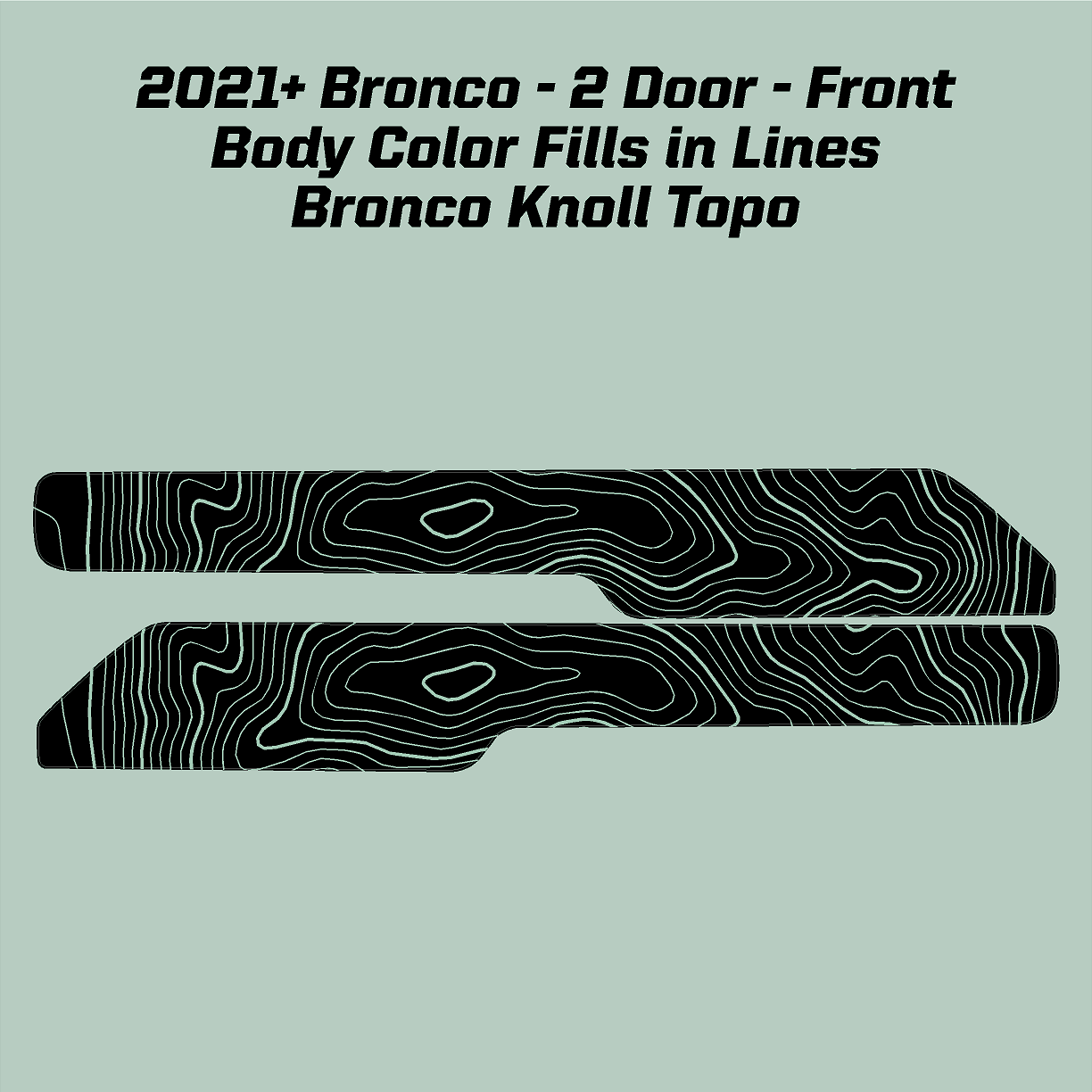 Topo Front Interior Upper Door Card Insert Overlays (Printed Series) - 2021+ Bronco 2 Door StickerFab